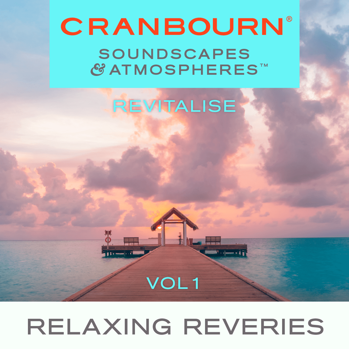 Cranbourn_Spotify_CoversV3_SA_Revitalise_Relaxing-Reveries_Vol01